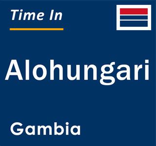 Current local time in Alohungari, Gambia
