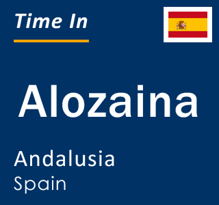 Current local time in Alozaina, Andalusia, Spain