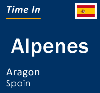 Current local time in Alpenes, Aragon, Spain