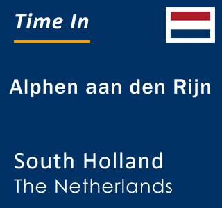 Current local time in Alphen aan den Rijn, South Holland, The Netherlands
