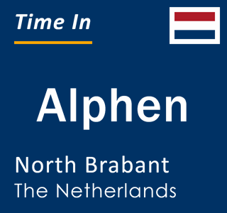 Current local time in Alphen, North Brabant, The Netherlands