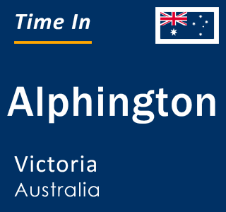 Current local time in Alphington, Victoria, Australia