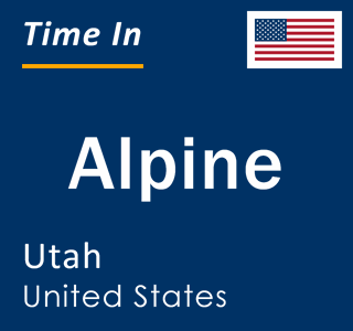 Current local time in Alpine, Utah, United States