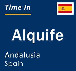 Current local time in Alquife, Andalusia, Spain