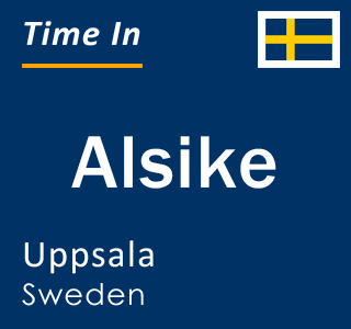 Current time in Alsike, Uppsala, Sweden