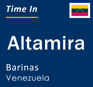 Current local time in Altamira, Barinas, Venezuela