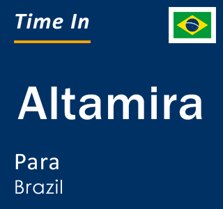 Current local time in Altamira, Para, Brazil