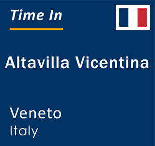 Current local time in Altavilla Vicentina, Veneto, Italy