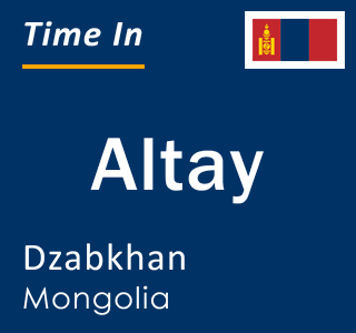Current local time in Altay, Dzabkhan, Mongolia