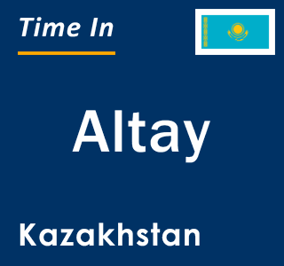 Current local time in Altay, Kazakhstan