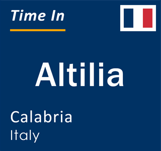 Current local time in Altilia, Calabria, Italy