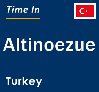 Current local time in Altinoezue, Turkey