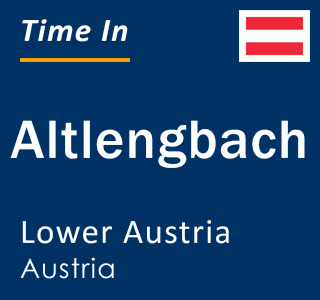 Current local time in Altlengbach, Lower Austria, Austria