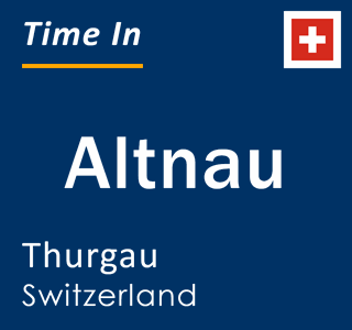 Current local time in Altnau, Thurgau, Switzerland