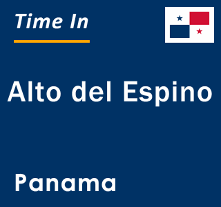 Current local time in Alto del Espino, Panama