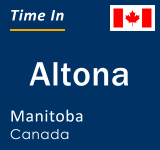 Current local time in Altona, Manitoba, Canada