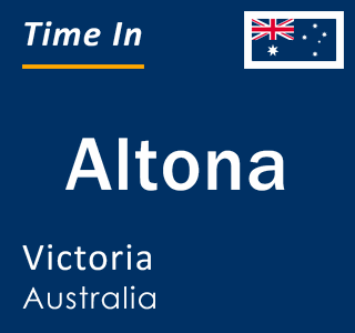 Current local time in Altona, Victoria, Australia