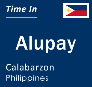 Current local time in Alupay, Calabarzon, Philippines