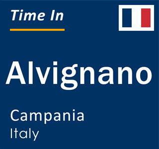 Current local time in Alvignano, Campania, Italy