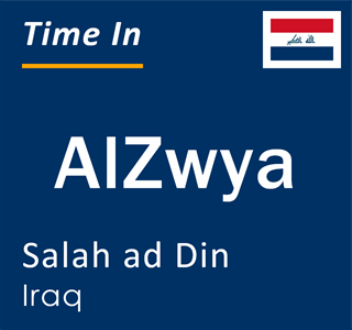 Current local time in AlZwya, Salah ad Din, Iraq