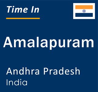 Current local time in Amalapuram, Andhra Pradesh, India