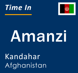 Current time in Amanzi, Kandahar, Afghanistan