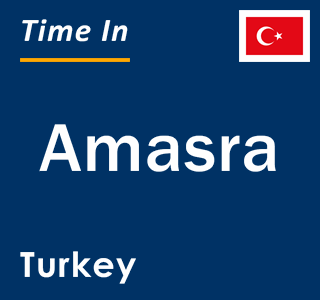 Current local time in Amasra, Turkey