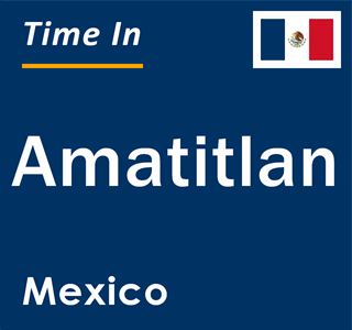 Current local time in Amatitlan, Mexico