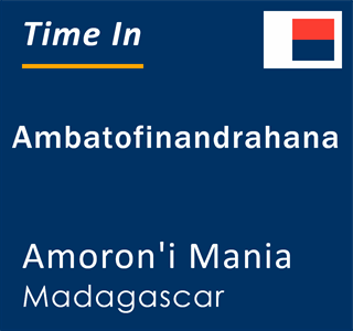 Current time in Ambatofinandrahana, Amoron'i Mania, Madagascar