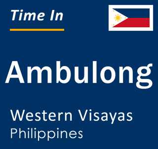 Current local time in Ambulong, Western Visayas, Philippines