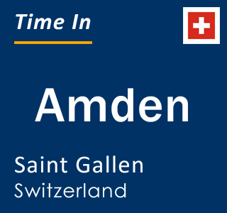 Current time in Amden, Saint Gallen, Switzerland
