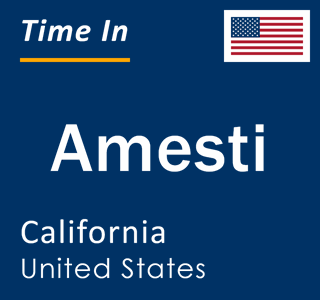 Current local time in Amesti, California, United States