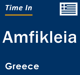 Current local time in Amfikleia, Greece