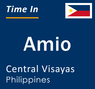 Current local time in Amio, Central Visayas, Philippines