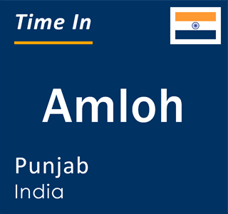 Current local time in Amloh, Punjab, India