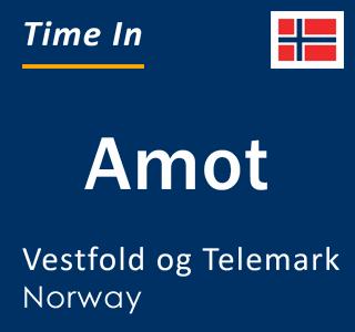 Current local time in Amot, Vestfold og Telemark, Norway