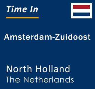 Current local time in Amsterdam-Zuidoost, North Holland, The Netherlands