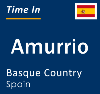 Current local time in Amurrio, Basque Country, Spain