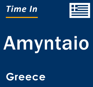 Current local time in Amyntaio, Greece