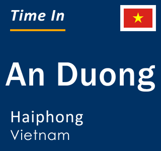 Current time in An Duong, Haiphong, Vietnam