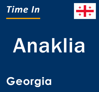 Current local time in Anaklia, Georgia