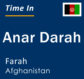 Current time in Anar Darah, Farah, Afghanistan