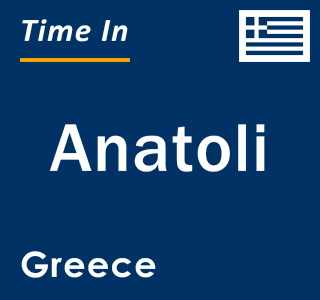 Current local time in Anatoli, Greece