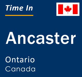 Current local time in Ancaster, Ontario, Canada