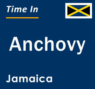Current local time in Anchovy, Jamaica