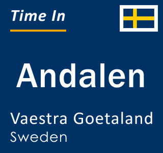 Current local time in Andalen, Vaestra Goetaland, Sweden