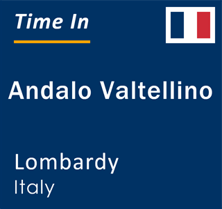 Current local time in Andalo Valtellino, Lombardy, Italy