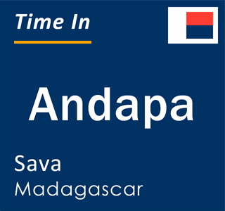 Current local time in Andapa, Sava, Madagascar