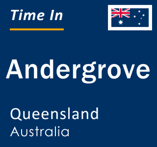 Current local time in Andergrove, Queensland, Australia
