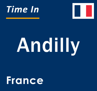 Current local time in Andilly, France